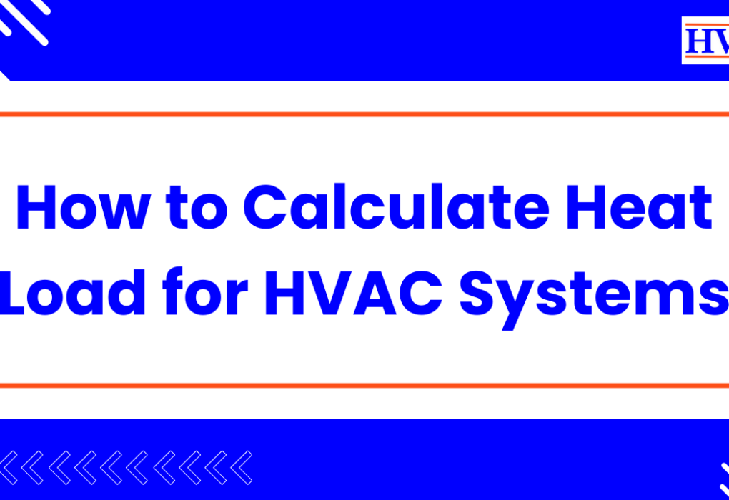 How to Calculate Heat Load for HVAC Systems